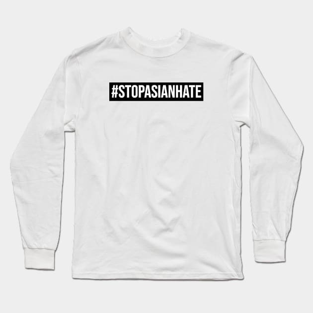 #StopAsianHate Long Sleeve T-Shirt by Besex